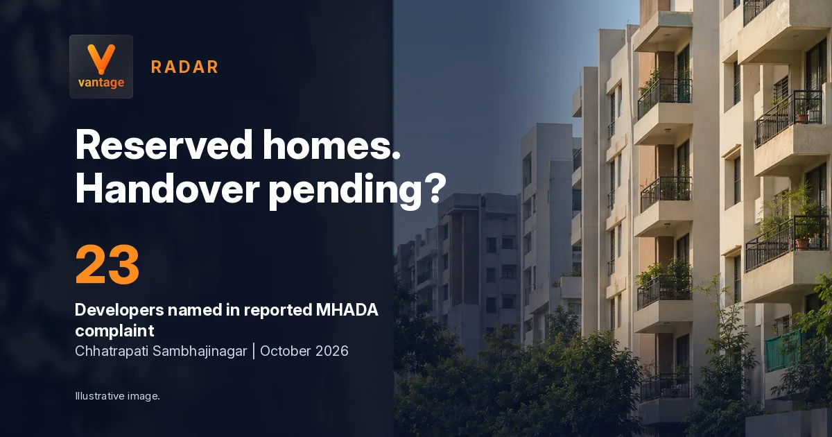 Illustrative apartments beside the Radar hook Reserved homes. Handover pending? and 23 developers in a reported MHADA complaint.