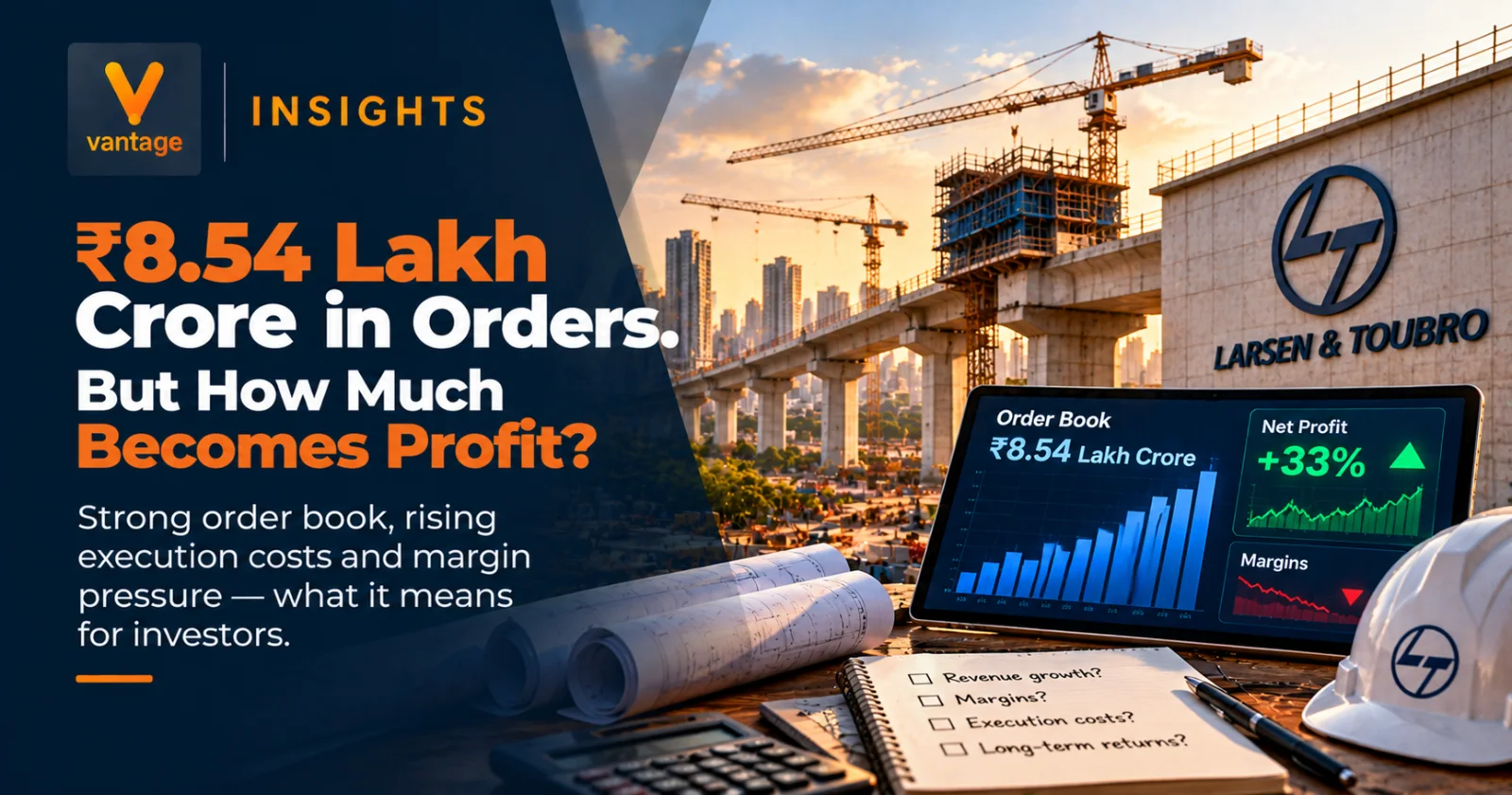Larsen & Toubro's ₹8.54 lakh crore infrastructure order book and 33% profit growth, with construction projects and financial charts highlighting execution costs and margin pressure.